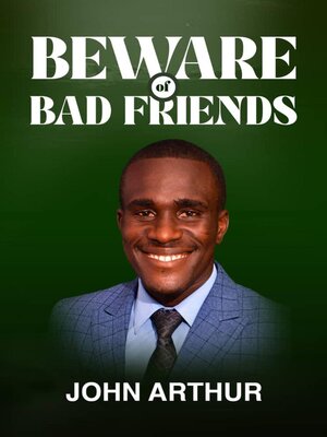 cover image of Beware of Bad Friends